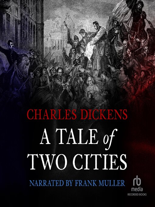 Title details for A Tale of Two Cities by Charles Dickens - Available